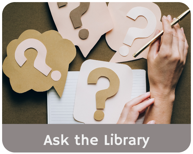 Ask the library
